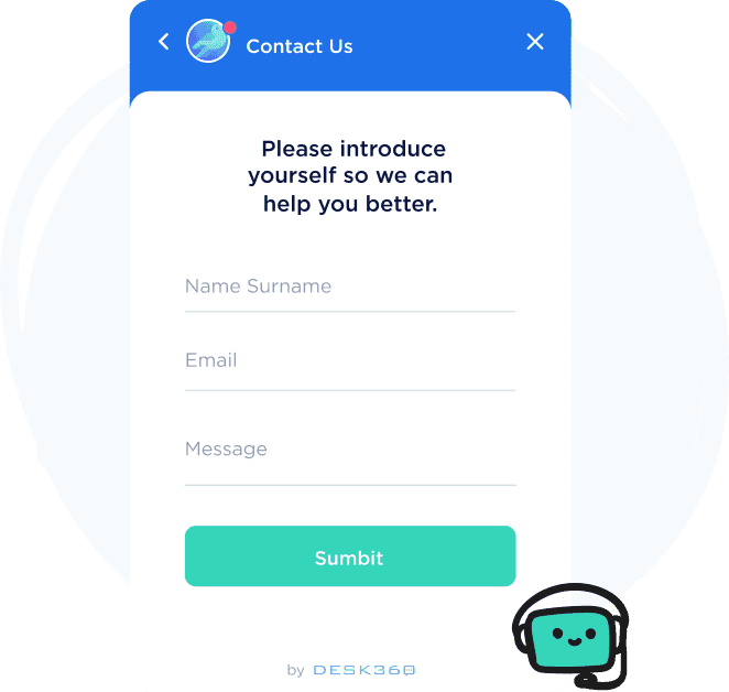 24/7 support with chatbots and offline forms